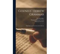 Wilhelm Gesenius Emil Roediger Gesenius' Hebrew Grammar (Copertina rigida)