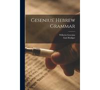 Wilhelm Gesenius Emil Rödiger Gesenius' Hebrew Grammar (Tascabile)