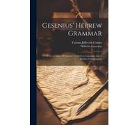 Wilhelm Gesenius Gesenius' Hebrew Grammar (Copertina rigida)