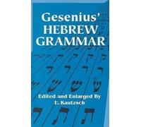 Wilhelm Gesenius S M Barrett A E Cowley Gesenius' Hebrew Grammar (Tascabile)