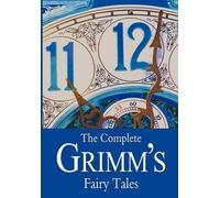 Wilhelm Grimm Brothers Grimm Jacob Gr The Complete Grimm's Fairy Ta (Tascabile)