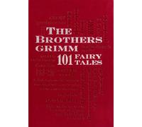 Wilhelm Grimm Jacob Grimm Brothers Grimm: 101 Fairy Tales (Tascabile)