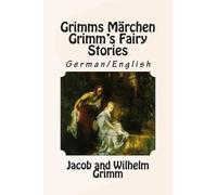 Wilhelm Grimm Jacob Grimm Grimms Märchen / Grimm's Fairy Stories (Tascabile)