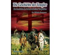 Wilhelm Haveman Die Geschichte der Templer: Die Geschichte des Orden (Tascabile)