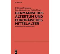 Wilhelm Heizman Germanisches Altertum und Europäisches Mittel (Copertina rigida)