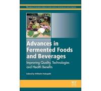 Wilhelm Holzapfel Advances in Fermented Foods and Beverages (Tascabile)
