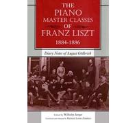 Wilhelm Jerger The Piano Master Classes of Franz Liszt, 1884-1886 (Tascabile)