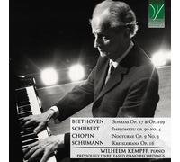 Wilhelm Kempff - Beethoven, Chopin, Schubert, Schumann: Piano Music (histori...