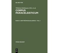 Wilhelm Kühlmann Der Frühparacelsismus / Teil 2 (Copertina rigida) Fruhe Neuzeit