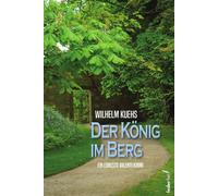 Wilhelm Kuehs Der König im Berg (Tascabile)