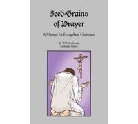 Wilhelm Loehe Seed-Grains of Prayer (Tascabile)