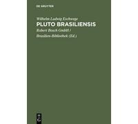 Wilhelm Ludwig Eschwege Pluto Brasiliensis (Copertina rigida)