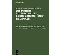 Wilhelm Martin Luthers Briefe Von Schließung Der Wittenberge (Copertina rigida)