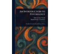 Wilhelm Max Wundt Rudolf Pintner An Introduction to Psychology (Tascabile)