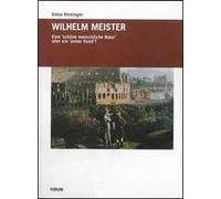 Wilhelm Meister. Eine schone menschiche Natur oder ein armer Hund - [Forum]