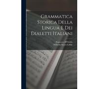 Wilhelm Meyer-Lübke F Grammatica Storica Della Lingua E Dei (Copertina rigida)