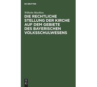 Wilhelm Muehlon Die Rechtliche Stellung Der Kirche Auf Dem Ge (Copertina rigida)
