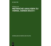 Wilhelm Ott Metrische Analysen Zu Vergil Aeneis Buch I (Copertina rigida)