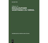 Wilhelm Ott Rückläufiger Wortindex Zu Vergil (Copertina rigida)