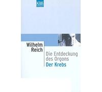 Wilhelm Reich Die Entdeckung des Orgons, Band 2: Der Krebs (Tascabile)