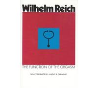 Wilhelm Reich Function of the Orgasm (Tascabile)