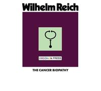 Wilhelm Reich The Cancer Biopathy (Tascabile)