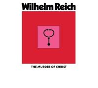 Wilhelm Reich The Murder of Christ (Tascabile)