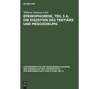 Wilhelm Salomon Epeirophorese, Teil 3 A: Die Eiszeiten Des Te (Copertina rigida)