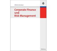 Wilhelm Schmeisser Corporate Finance Und Risk Management (Tascabile)