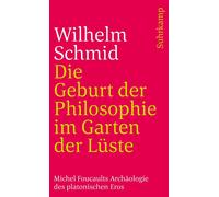 Wilhelm Schmid Die Geburt der Philosophie im Garten der Lüste: Miche (Tascabile)