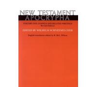 Wilhelm Schneemelch New Testament Apocrypha, Volume 1, Revised Editi (Tascabile)