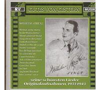 Wilhelm Strienz - Seine Schönsten Lieder (Originalaufnahmen 1933-1943)
