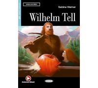 Wilhelm Tell. Con Audio Scaricabile [Lingua tedesca]: A2-niveau ERK