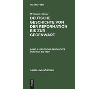 Wilhelm Treue Deutsche Geschichte von 1807 bis 1890 (Copertina rigida)