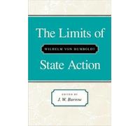 Wilhelm Von Humboldt Limits of State Action (Copertina rigida)
