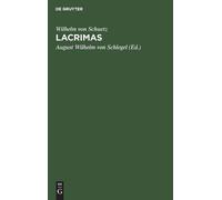 Wilhelm Von Schuetz Lacrimas (Copertina rigida)