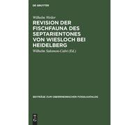 Wilhelm Weiler Revision Der Fischfauna Des Septarientones Von (Copertina rigida)