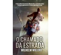 Wilhelm Willeke O Chamado Da Estrada (Tascabile)