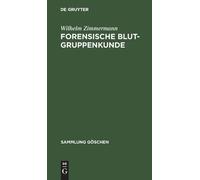 Wilhelm Zimmermann Forensische Blutgruppenkunde (Copertina rigida)