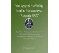Wilhelmena Rhod The Long & Winding Trail to Jamestowne, Virgi (Copertina rigida)