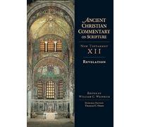 Wiliam C.Weinrich William C Revelation: 12 (Ancient Christian (Copertina rigida)