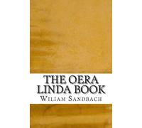 Wiliam R Sandbach The Oera Linda Book (Tascabile)
