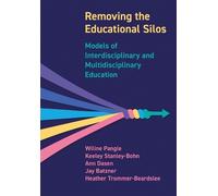 Wiline Pangle Removing the Educational Silos (Tascabile)