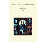 Wilkie Collins Collection (CXXI): Moonstone Basil