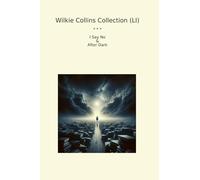 Wilkie Collins Collection (LI): After Dark
