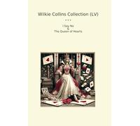 Wilkie Collins Collection (LV): Queen Hearts