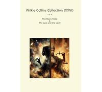 Wilkie Collins Collection (XXVI): Black Robe Lady