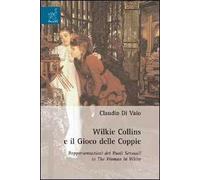 Wilkie Collins e il gioco delle coppie. Rappresentazioni dei ruoli sessuali in the woman in white