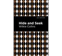 Wilkie Collins Hide and Seek (Copertina rigida) Mint Editions