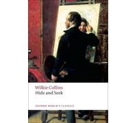 Wilkie Collins Hide and Seek (Tascabile) Oxford World's Classics